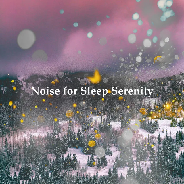 Noise for Sleep Serenity