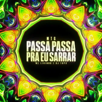 MTG PASSA PASSA PRA EU SARRAR by DJ TOPO