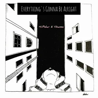 Everything's Gonna Be Alright by Hi-Polar