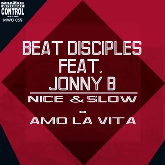 Nice & Slow / Amo La Vita (feat. Jonny B.) by Beat Disciples