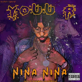 Nina Nina by You R