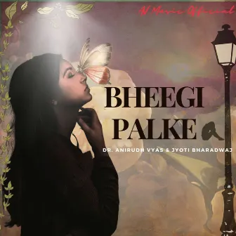 Bheegi Palke by Dr. Anirudh Vyas