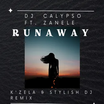 Runaway (K'zela & Stylish Dj Remix) by Dj Calypso