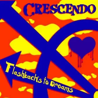 Flashbacks to Dreams by Crescendo