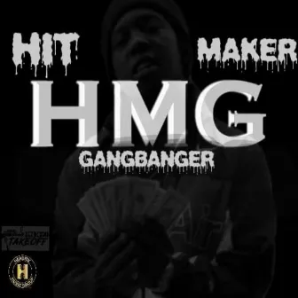 Hmg (Hit Maker Gangbanger) by Kimbo Takeoff