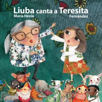 Liuba Canta a Teresita by Liuba María Hevia