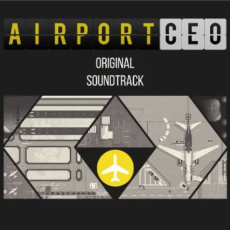 Airport CEO (Original Soundtrack) by Anton Dromberg