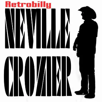 Retrobilly by Neville Crozier