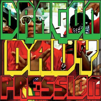 Pression by Dragon Davy