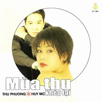 Mùa Thu Khép Lại by Huy MC