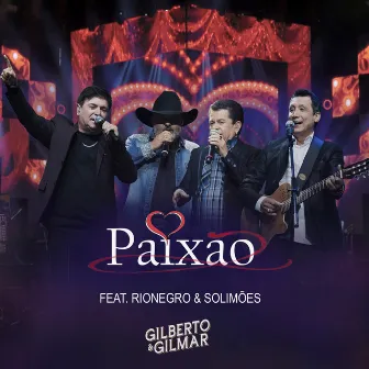 Paixão by Gilberto e Gilmar