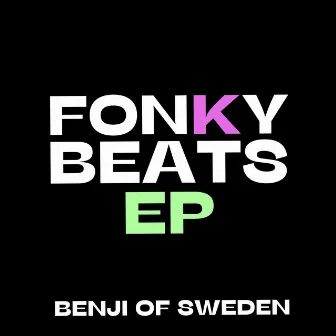 Fonky Beats by Benji Of Sweden