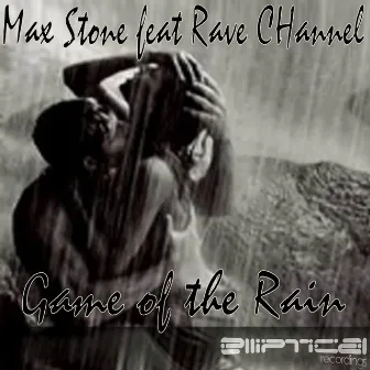 Game Of The Rain by Rave Channel