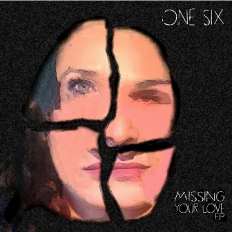 Missing Your Love by One Six