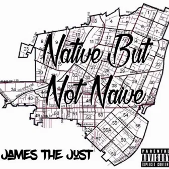 Native but Not Naive by James the Just