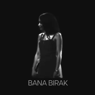 Bana Birak by Derya