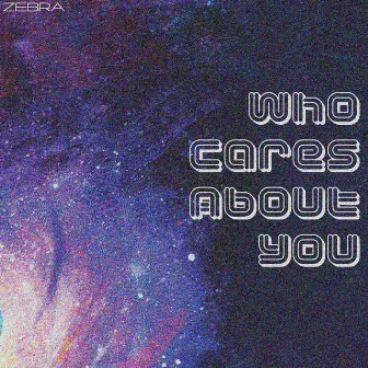 Who Cares About You by Andrew Riqueza