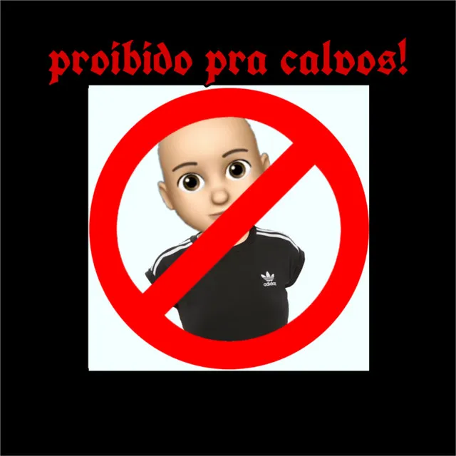 Proibido pra Calvos