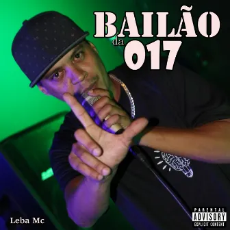 Bailão da 017 by Leba Mc