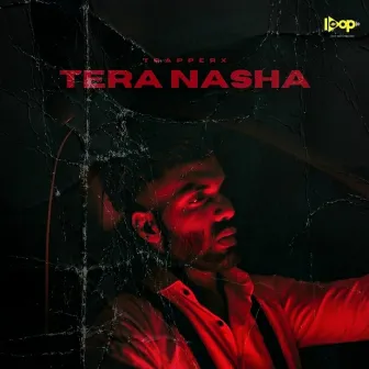 Tera Nasha by Trapperx