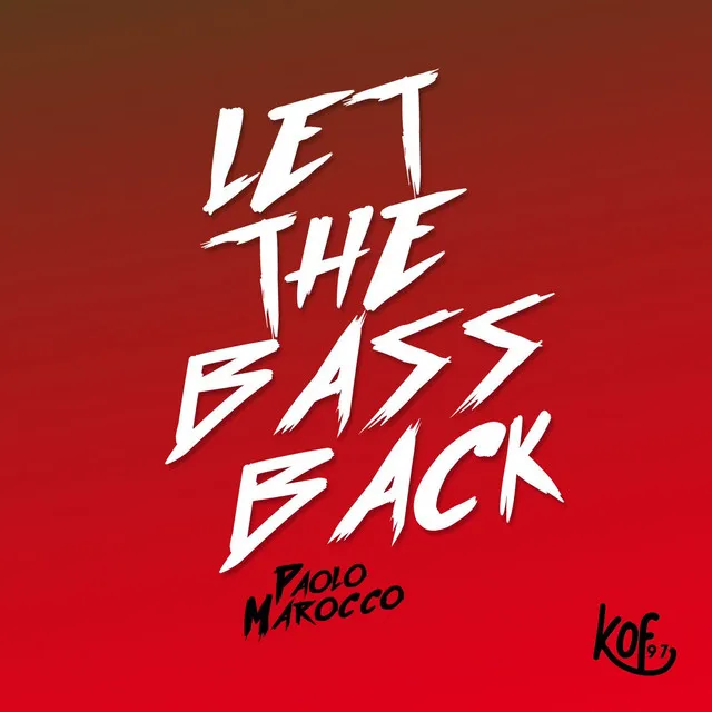 Let The Bass Back (Final Bout)