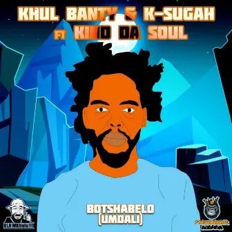 Botshabelo(Umdali) by K Sugah