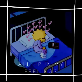 All Up in My Feelings by PIKE