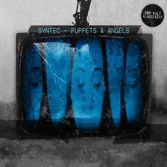 Puppets & Angels by Syntec