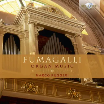 Fumagalli: Organ Music by Polibio Fumagalli