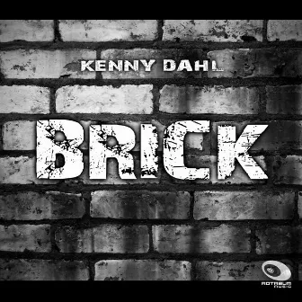 Brick by Kenny Dahl