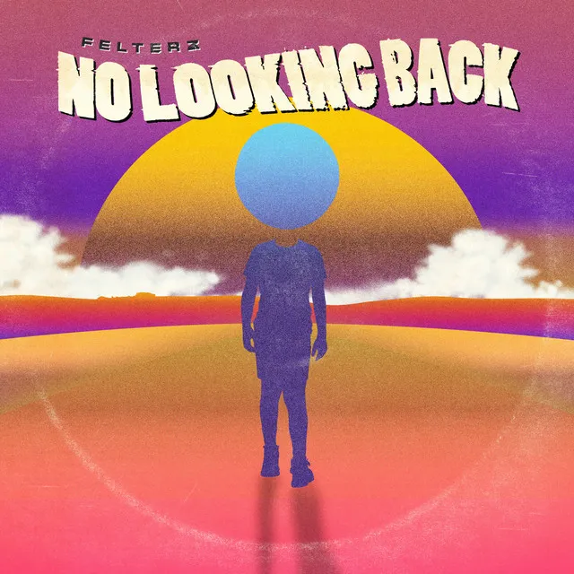 No Looking Back