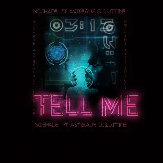 Tell Me by No5hade