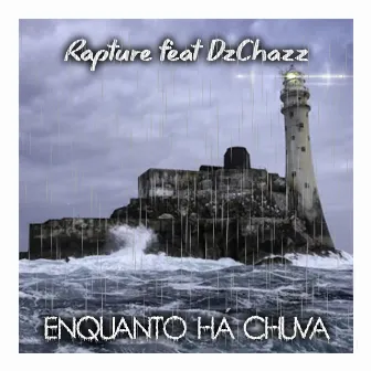 Enquanto Há Chuva by Rapture