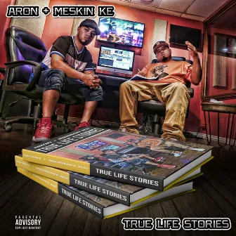 True Life Stories by Meskin Ke & Aron