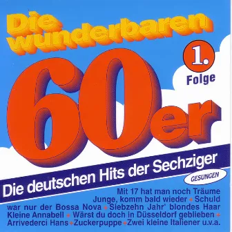 Die Wunderbaren 60er Folge 1 by The Schlagerflowers