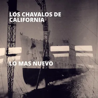 Lo Mas Nuevo by Los Chavalos de California