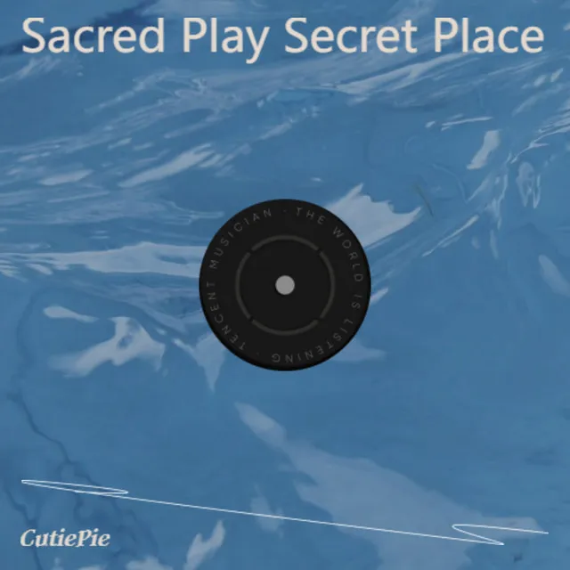 Sacred Play Secret Place