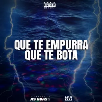 Que Te Empurra Que Te Bota by DJ Mega