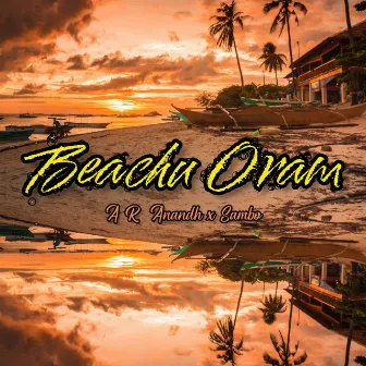 Beachu Oram by A R Anandh