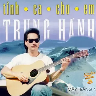 Hải Âu 11 - Mây trắng 4 (tình ca cho em) by Trung Hành