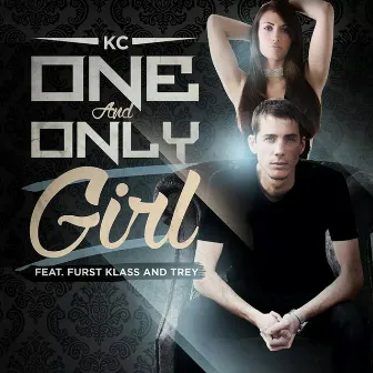 One and Only Girl (feat. Klass & Trey) by KC