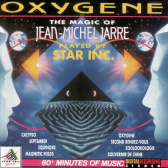 The Magic Of Jean-Michel Jarre by Oxygene