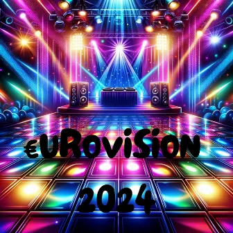 €UROVISION 2024 – Disco Party Mix by Disco Dj