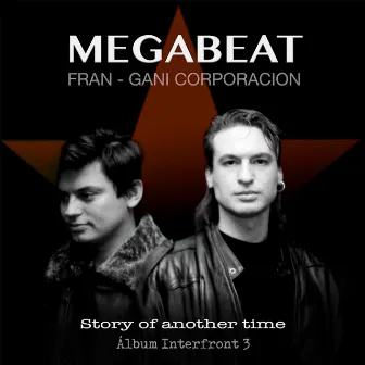 Story of Another Time, Album Interfront 3 by Megabeat