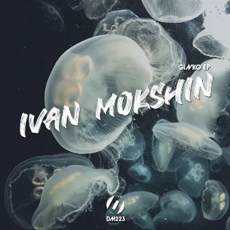 Ginko EP by Ivan Mokshin