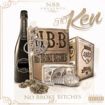 No Broke Bitches, Vol 1 by 510Ken