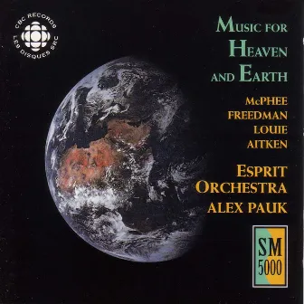 Music for Heaven And Earth by Alex Pauk