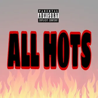 ALL HOTS by FREDO SUAVE