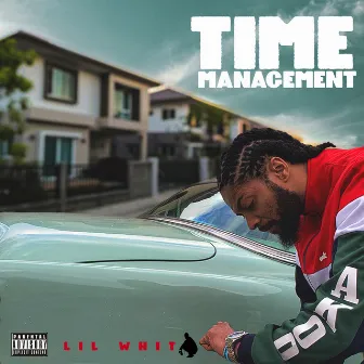 Time Management by Lil Whit