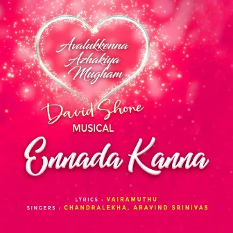 Ennada Kanna by Aravind Srinivas